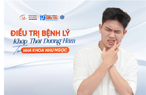 ĐIỀU TRỊ BỆNH LÝ KHỚP THÁI DƯƠNG HÀM 
